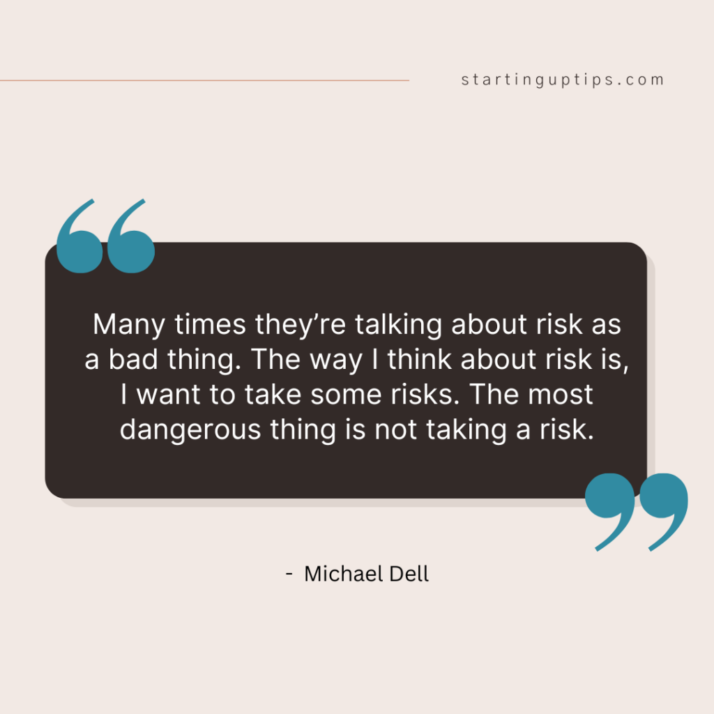 Quote from Michael Dell on Risk Taking